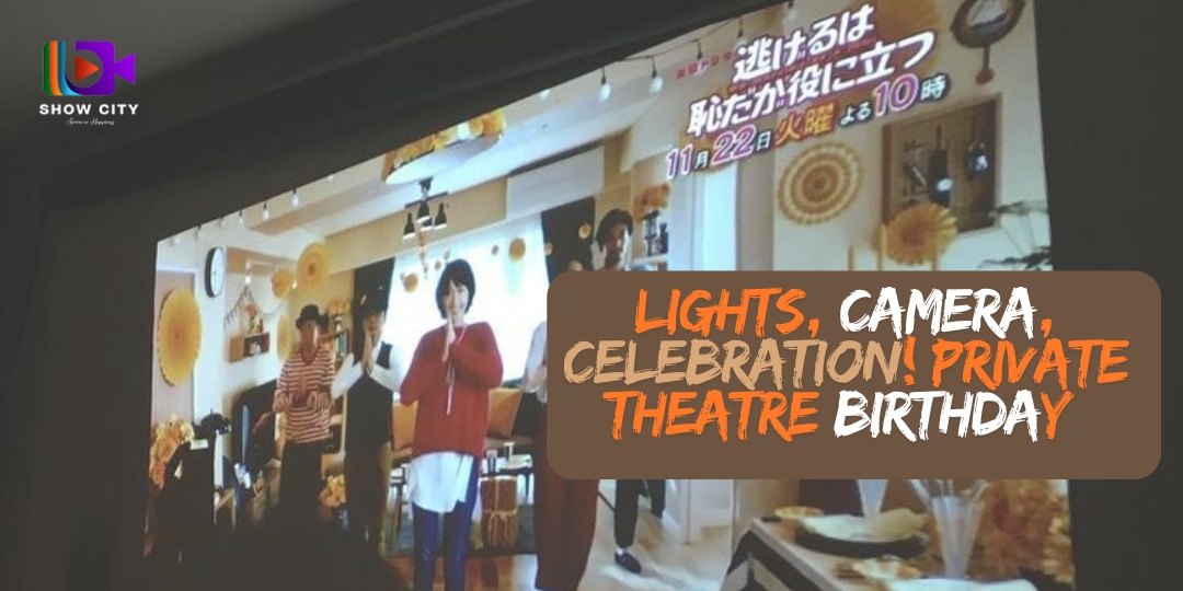 Lights, Camera, Celebration! Private Theatre Birthday Guide for Hyderabad
